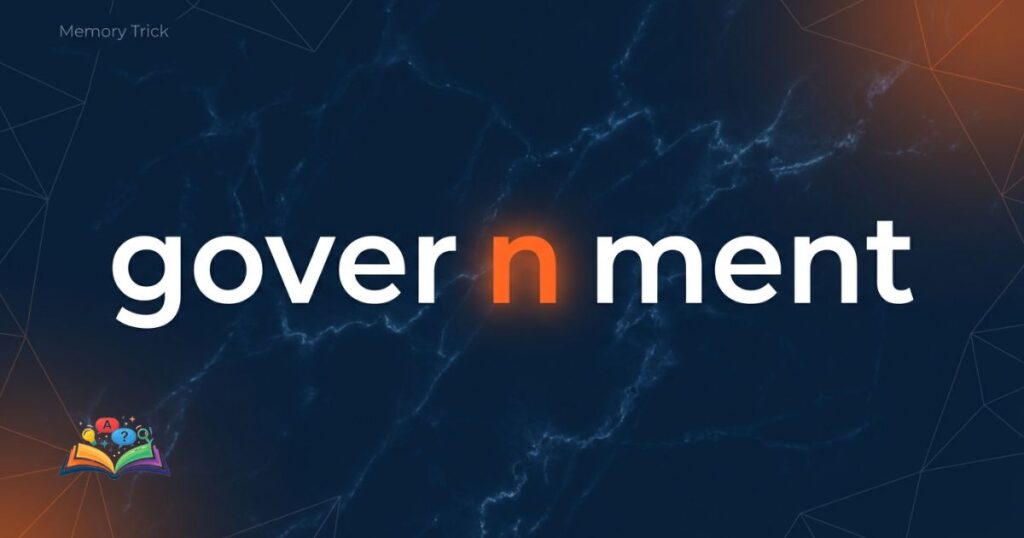 Visual memory trick highlighting the missing n in the spelling of government