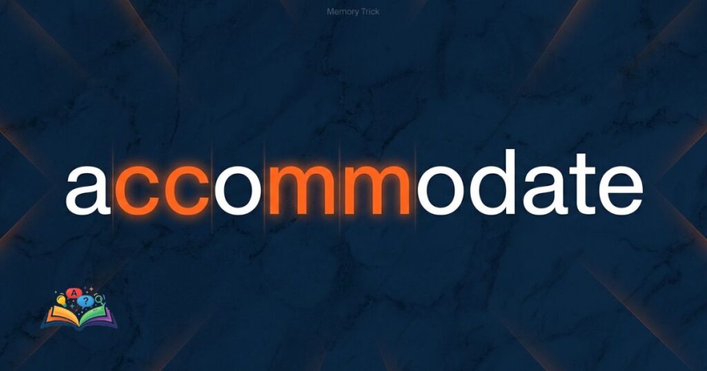 Visual memory trick highlighting the double letters in accommodate