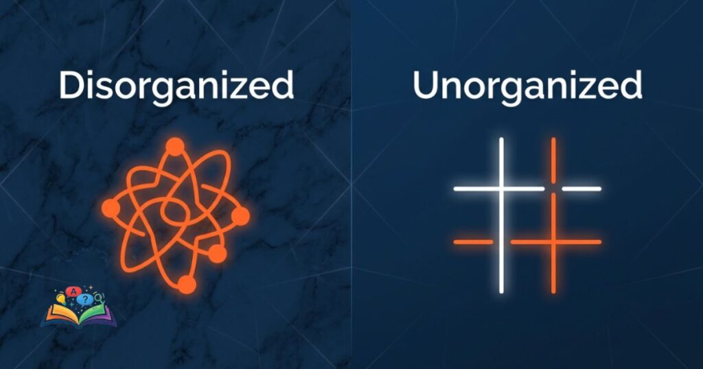 Contextual visual metaphors for disorganized and unorganized in English usage