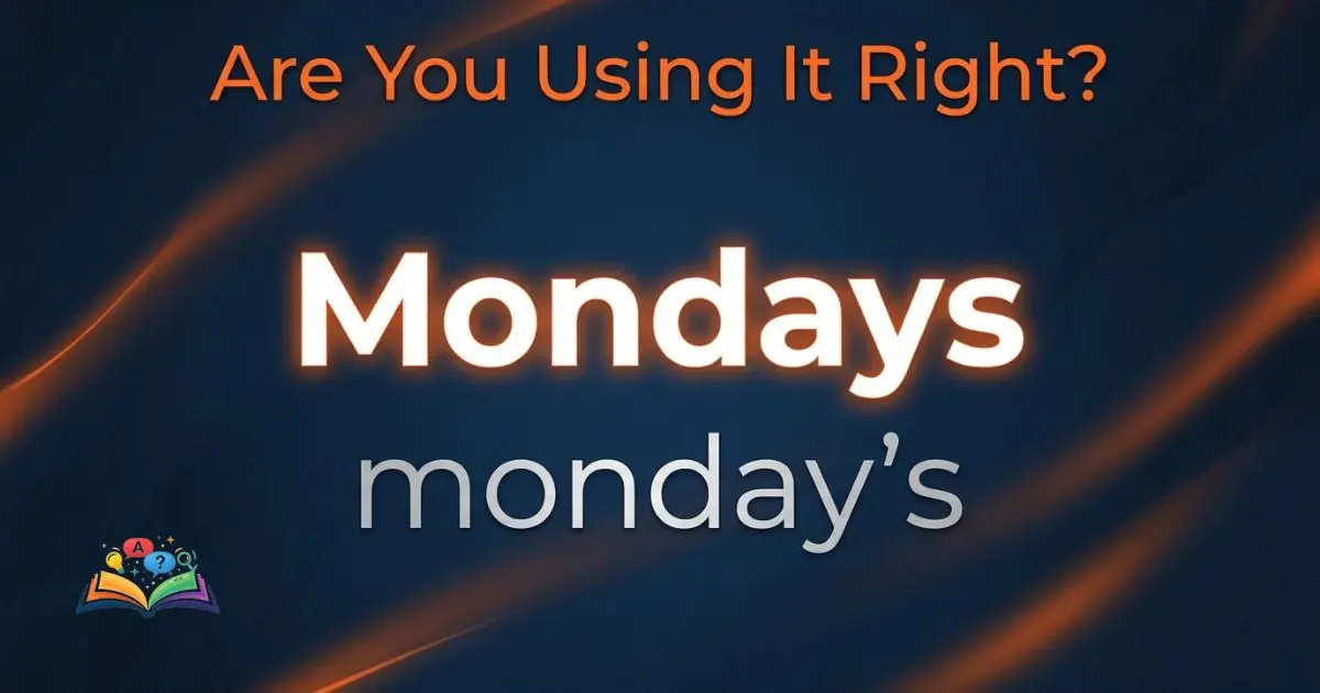 mondays or monday’s correct vs incorrect usage visual