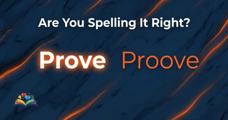 Prove or proove correct spelling comparison showing prove as correct