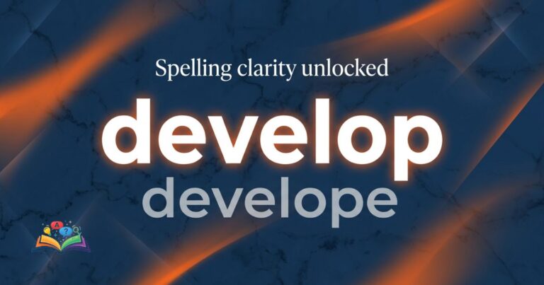 Develop or develope correct spelling comparison showing the correct word develop in a premium typography design