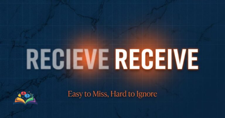 Recieve or receive correct spelling explanation with highlighted correct word receive