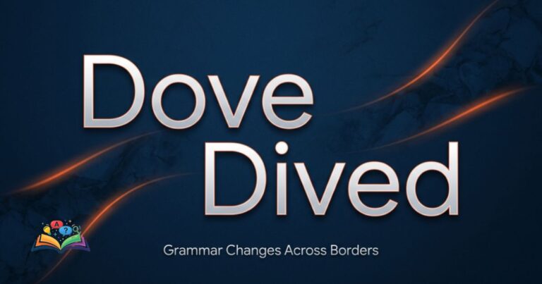 Premium featured image showing dove or dived grammar confusion in US and UK English