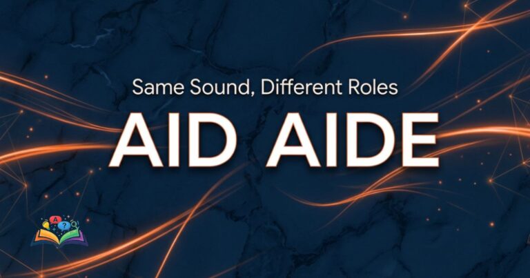 Aid or aide comparison showing the difference between assistance and a helper