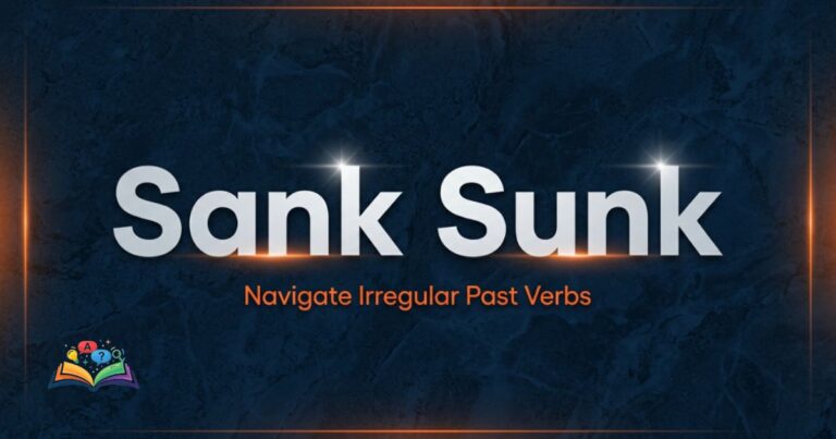 A premium typographic graphic displaying the words sank and sunk against a dark textured background with subtle orange glowing highlights.