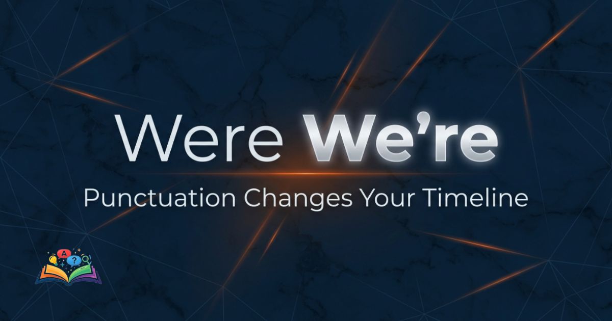 Premium typographic graphic showing the words Were and We’re over a deep navy textured background with subtle orange glowing accents.
