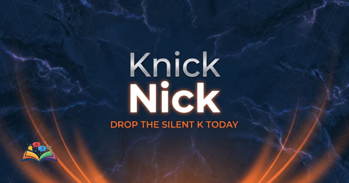 Premium graphic displaying Knick or Nick with typography highlighting the correct spelling Nick.