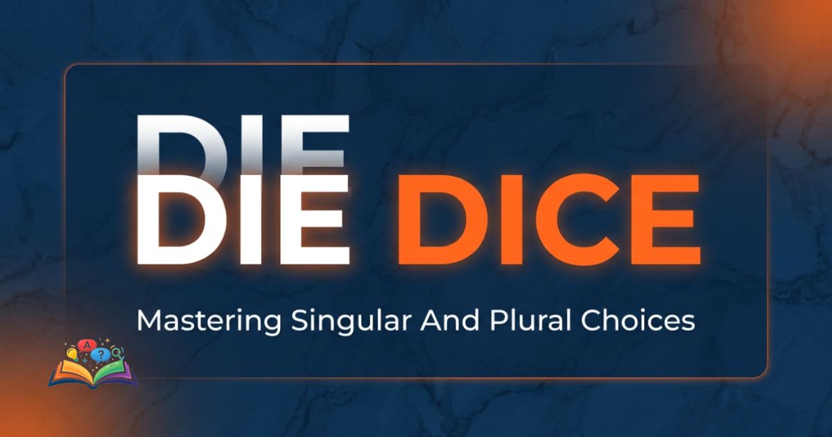 Graphic illustrating the choice between die and dice with modern typography